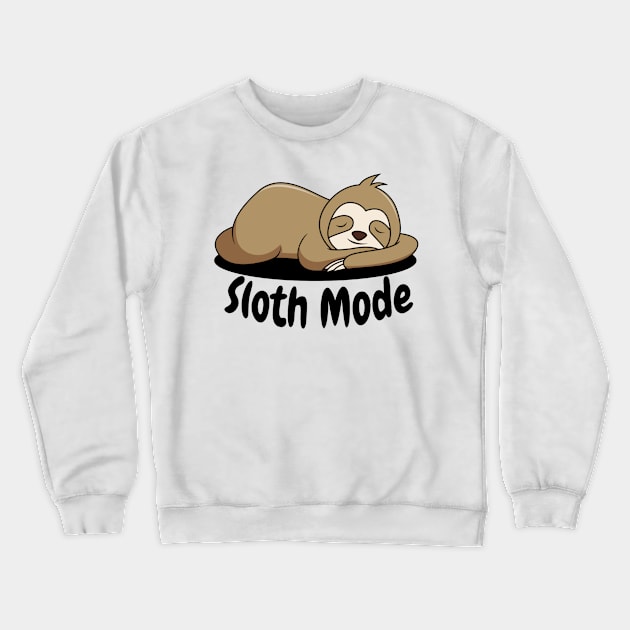 Sloth Mode Crewneck Sweatshirt by Simple D.